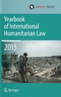 Image for Yearbook of International Humanitarian Law  Volume 18, 2015