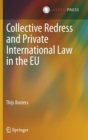 Image for Collective redress and private international law in the EU
