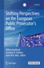Image for Shifting perspectives on the European public prosecutor&#39;s office