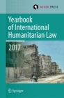 Image for Yearbook of International Humanitarian Law, Volume 20, 2017
