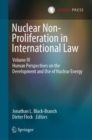 Image for Nuclear Non-Proliferation in International Law - Volume IV: Human Perspectives on the Development and Use of Nuclear Energy