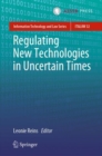 Image for Regulating new technologies in uncertain times