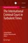 Image for The International Criminal Court in Turbulent Times : 23