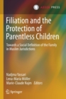 Image for Filiation and the Protection of Parentless Children