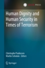 Image for Human Dignity and Human Security in Times of Terrorism
