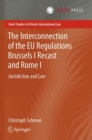 Image for The Interconnection of the EU Regulations Brussels I Recast and Rome I