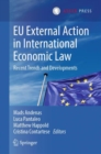Image for EU External Action in International Economic Law: Recent Trends and Developments