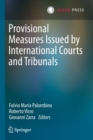 Image for Provisional Measures Issued by International Courts and Tribunals