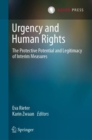Image for Urgency and Human Rights: The Protective Potential and Legitimacy of Interim Measures