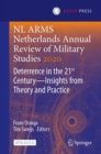 Image for NL ARMS Netherlands Annual Review of Military Studies 2020: Deterrence in the 21st Century&amp;#x2014;Insights from Theory and Practice