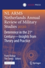 Image for NL ARMS Netherlands Annual Review of Military Studies 2020 : Deterrence in the 21st Century-Insights from Theory and Practice