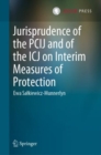 Image for Jurisprudence of the PCIJ and of the ICJ on Interim Measures of Protection