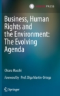 Image for Business, Human Rights and the Environment: The Evolving Agenda