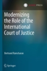 Image for Modernizing the role of the International Court of Justice