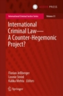 Image for International criminal law  : a counter-hegemonic project?
