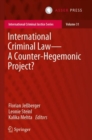 Image for International Criminal Law—A Counter-Hegemonic Project?