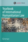 Image for Yearbook of International Humanitarian Law, Volume 24 (2021) : Cultures of International Humanitarian Law
