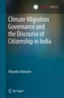 Image for Climate Migration Governance and the Discourse of Citizenship in India