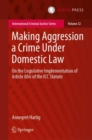 Image for Making Aggression a Crime Under Domestic Law: On the Legislative Implementation of Article 8Bis of the ICC Statute : 32