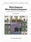 Image for What happens when nothing happens  : boredom and everyday life in contemporary comics