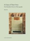 Image for A Class of Their Own : The Dusseldorf School of Photography