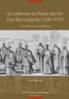Image for Le confesseur du Prince dans les Pays-Bas espagnols (1598-1659)