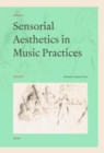 Image for Sensorial aesthetics in music practices