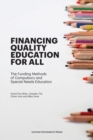 Image for Financing quality education for all  : the funding methods of compulsory and special needs education