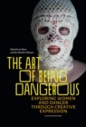 Image for The Art of Being Dangerous
