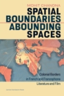 Image for Spatial Boundaries, Abounding Spaces