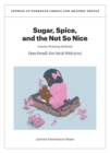 Image for Sugar, spice, and the not so nice  : comics picturing girlhood