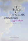 Image for The Book of Requiems, 1550-1650 : From the Earliest Ages to the Present Period