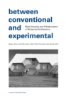 Image for Between Conventional and Experimental : Mass Housing and Prefabrication in Modernist Architecture