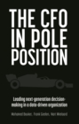 Image for The CFO in Pole Position: Leading Next-Generation Decision-Making in a Data-Driven Organization