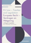 Image for EU Law - Treaties and Legislation / Europees Recht - Verdragen en Wetgeving
