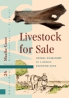 Image for Livestock for Sale : Animal Husbandry in a Roman Frontier Zone