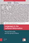 Image for Languages in the Lutheran Reformation : Textual Networks and the Spread of Ideas