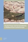 Image for Secular Power and Sacral Authority in Medieval East-Central Europe