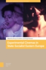 Image for Experimental Cinemas in State-Socialist Eastern Europe