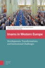 Image for Imams in Western Europe  : developments, transformations, and institutional challenges