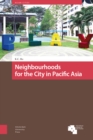 Image for Neighbourhoods for the City in Pacific Asia