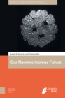 Image for Our Nanotechnology Future
