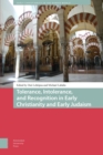 Image for Tolerance, Intolerance, and Recognition in Early Christianity and Early Judaism