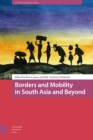 Image for Borders and Mobility in South Asia and Beyond