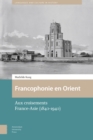 Image for Francophonie en Orient