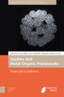Image for Zeolites and Metal-Organic Frameworks : From Lab to Industry