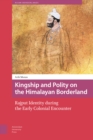 Image for Kingship and Polity on the Himalayan Borderland : Rajput Identity during the Early Colonial Encounter