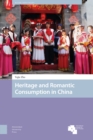 Image for Heritage and Romantic Consumption in China