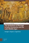 Image for The Symbolism of Marriage in Early Christianity and the Latin Middle Ages