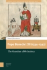 Image for Pope Benedict XII (1334-1342) : The Guardian of Orthodoxy